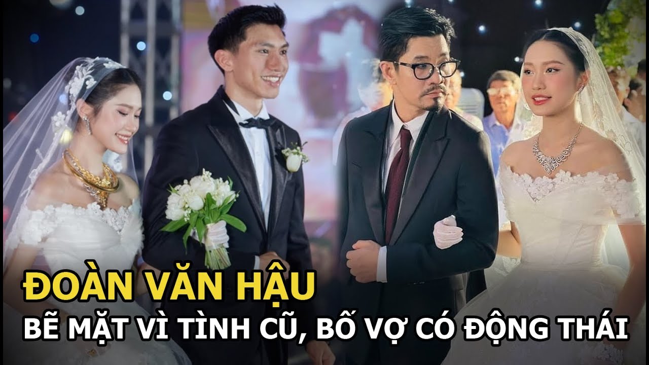 Đoàn Văn Hậu bẽ mặt vì tình cũ, bố mẹ vợ có ngay hành động bảo vệ con gái Doãn Hải My cực thâm thúy