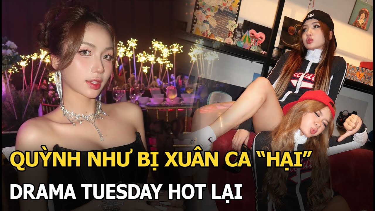 Quỳnh Như bị Xuân Ca "hại", drama tuesday hot lại