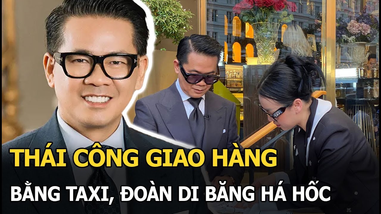 Thái Công giao hàng bằng taxi, Đoàn Di Băng há hốc