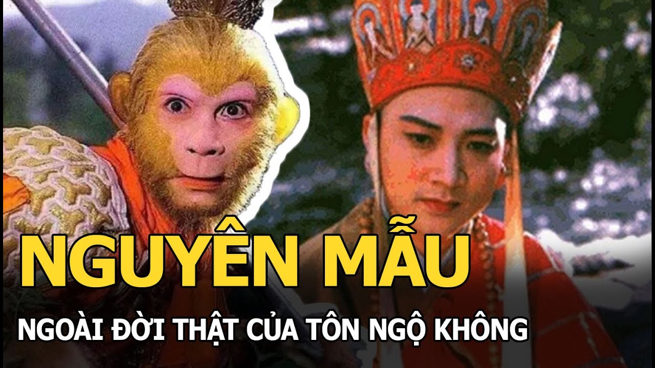 Nguyên mẫu ngoài đời thật của Tôn Ngộ Không