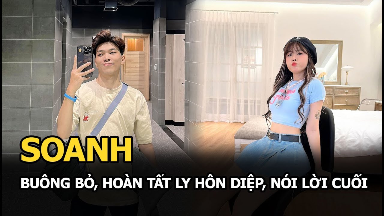 Soanh buông bỏ, hoàn tất ly hôn Diệp, nói lời cuối