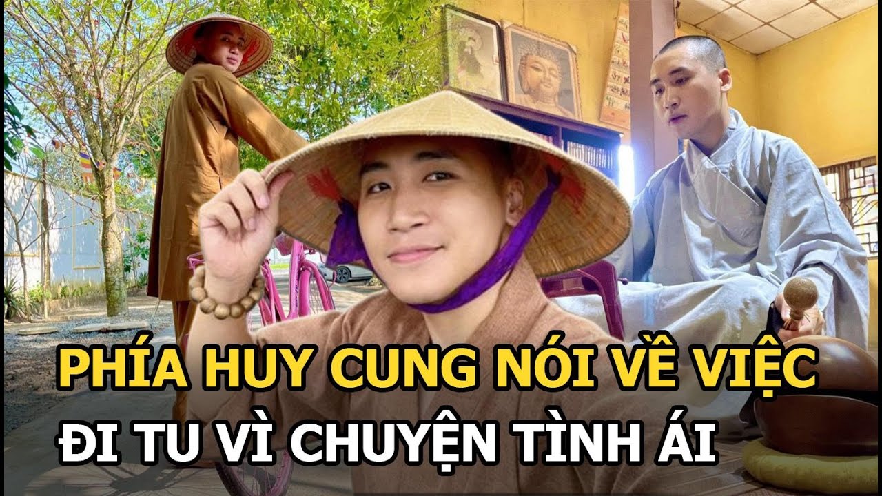 Huy Cung nói gì về việc đi tu vì chuyện tình ái