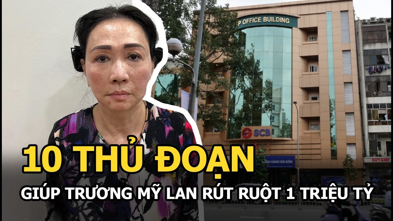 Bà Trương Mỹ Lan dùng 10 thủ đoạn rút ruột hơn 1 triệu tỷ, liệu có được giảm nhẹ vì hay từ thiện?