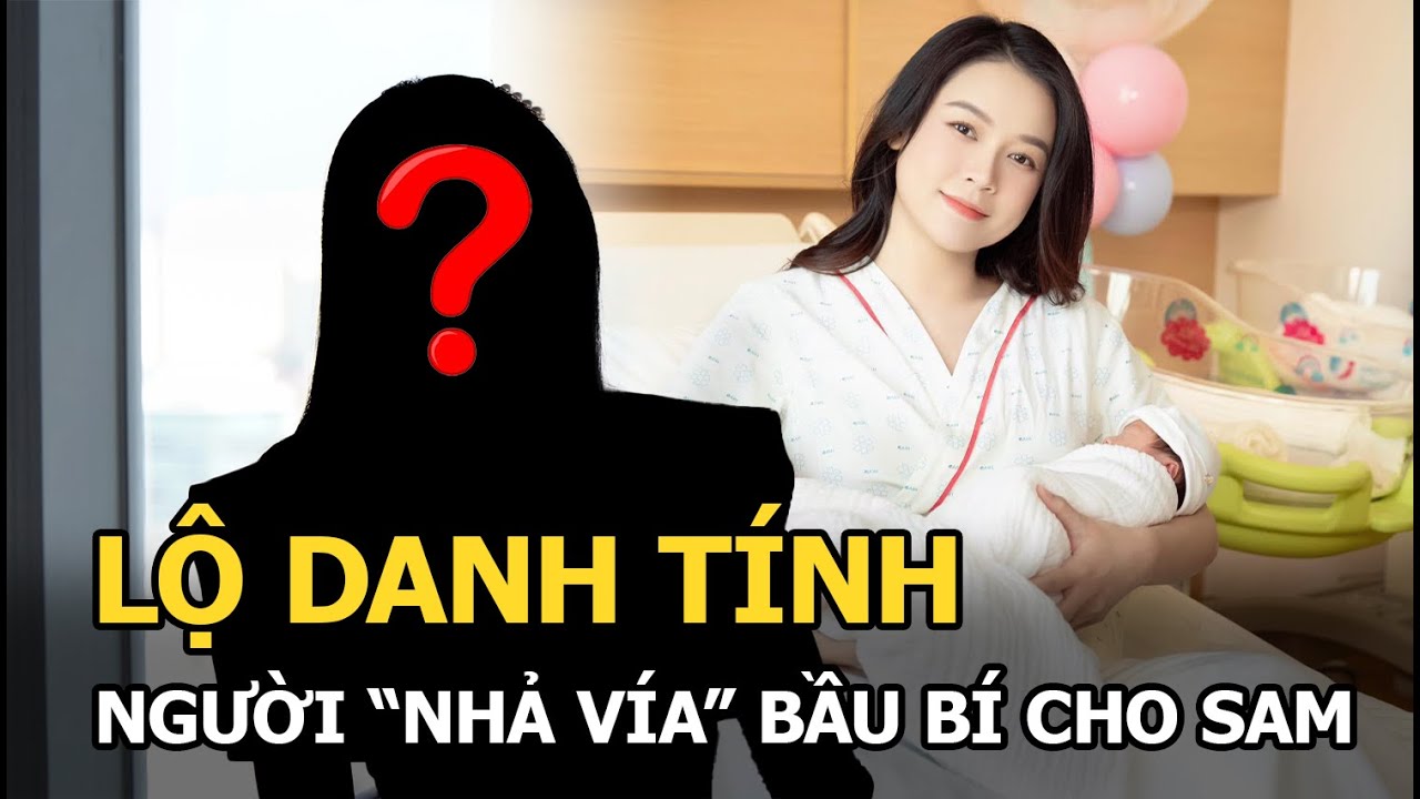 Lộ danh tính người "nhả vía" bầu bí cho Sam