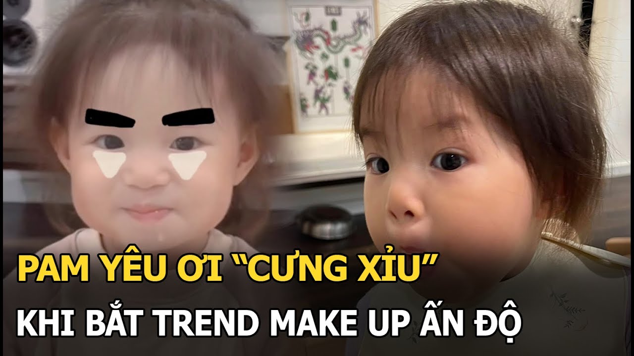 Pam Yêu Ơi "cưng xỉu" khi bắt trend make up Ấn Độ