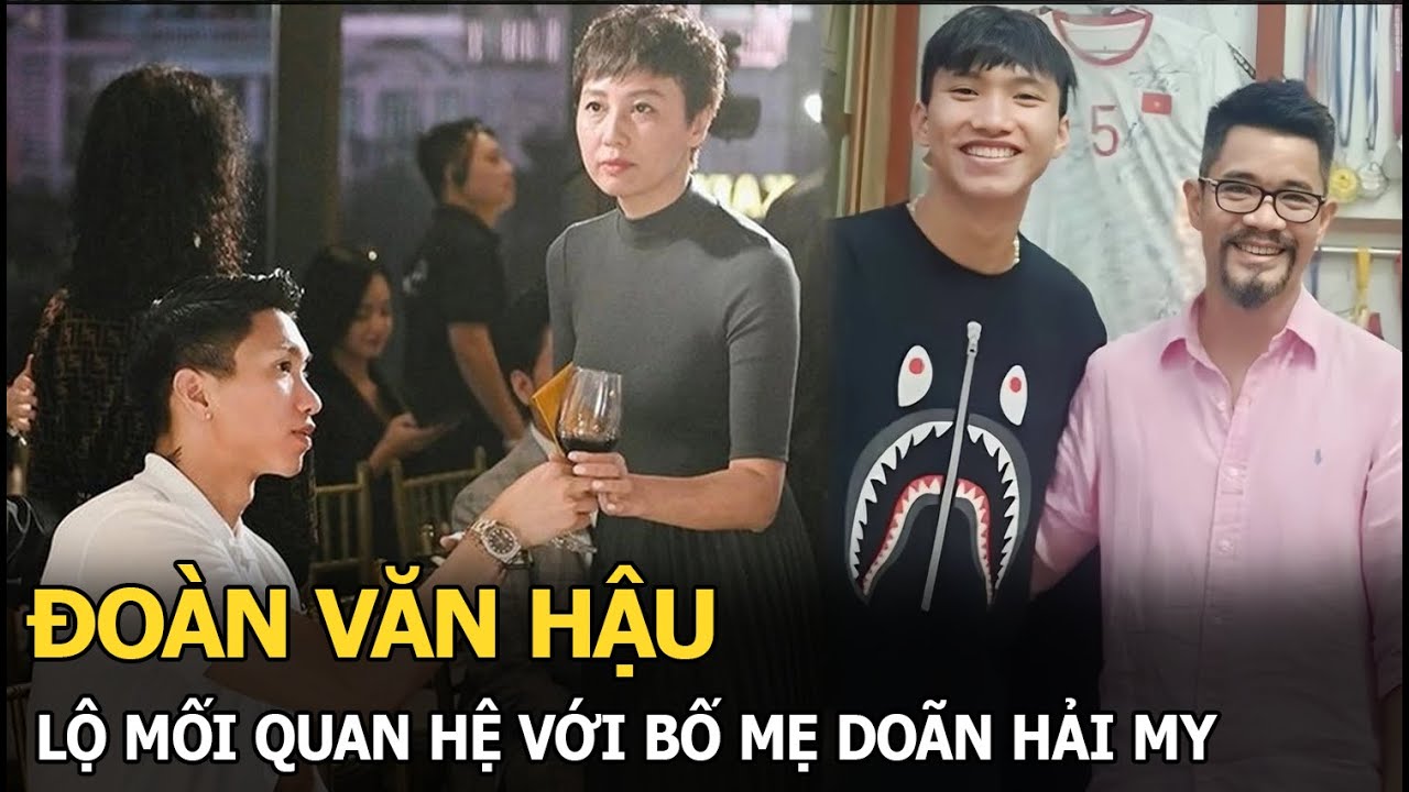 Đoàn Văn Hậu để lộ mối quan hệ với bố mẹ Doãn Hải My, động thái của nhà trai trước hôn lễ gây chú ý