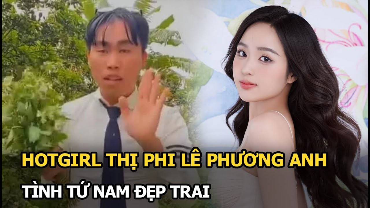 Hotgirl thị phi Lê Phương Anh tình tứ Nam Đẹp Trai