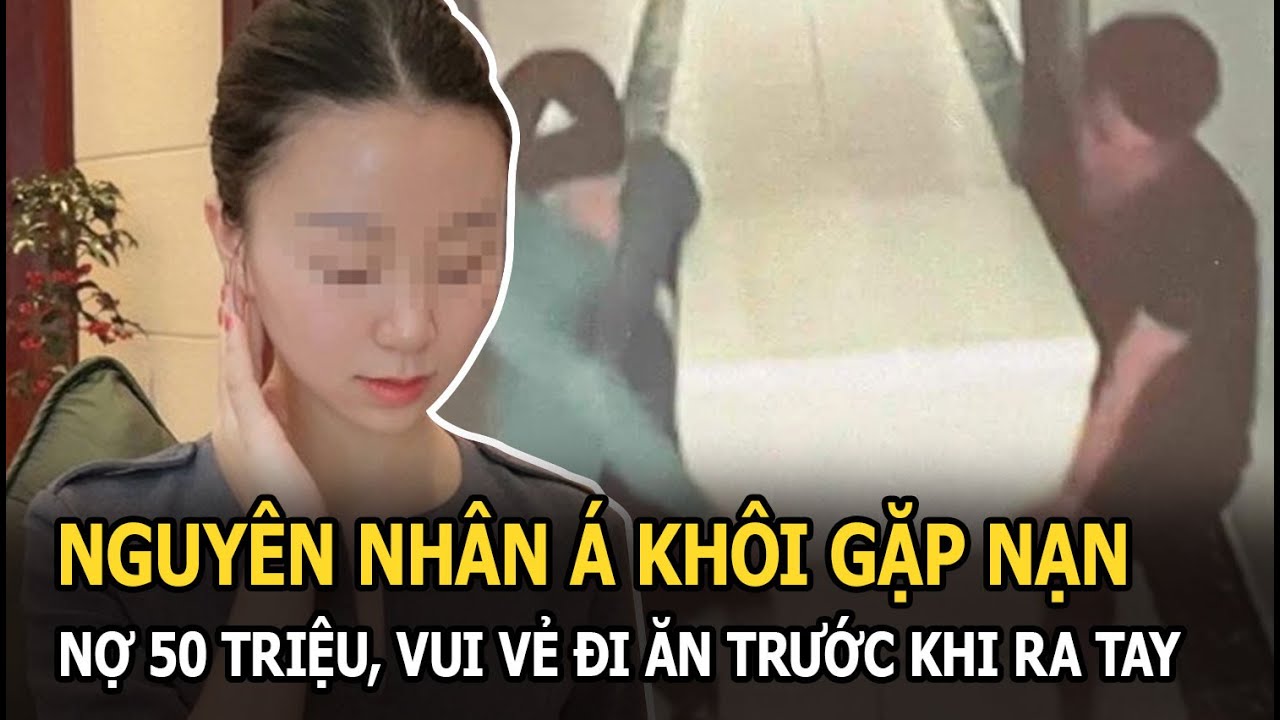 Nguyên nhân Á khôi gặp nạn và bị "phi tang" thương tâm: Nợ 50 triệu, vui vẻ đi ăn trước khi ra tay