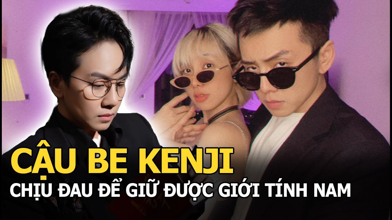 Cậu Be Kenji gồng mình làm 1 điều để giữ giới tính nam, Miko Lan Trinh xót xa cho bạn trai đồng giới