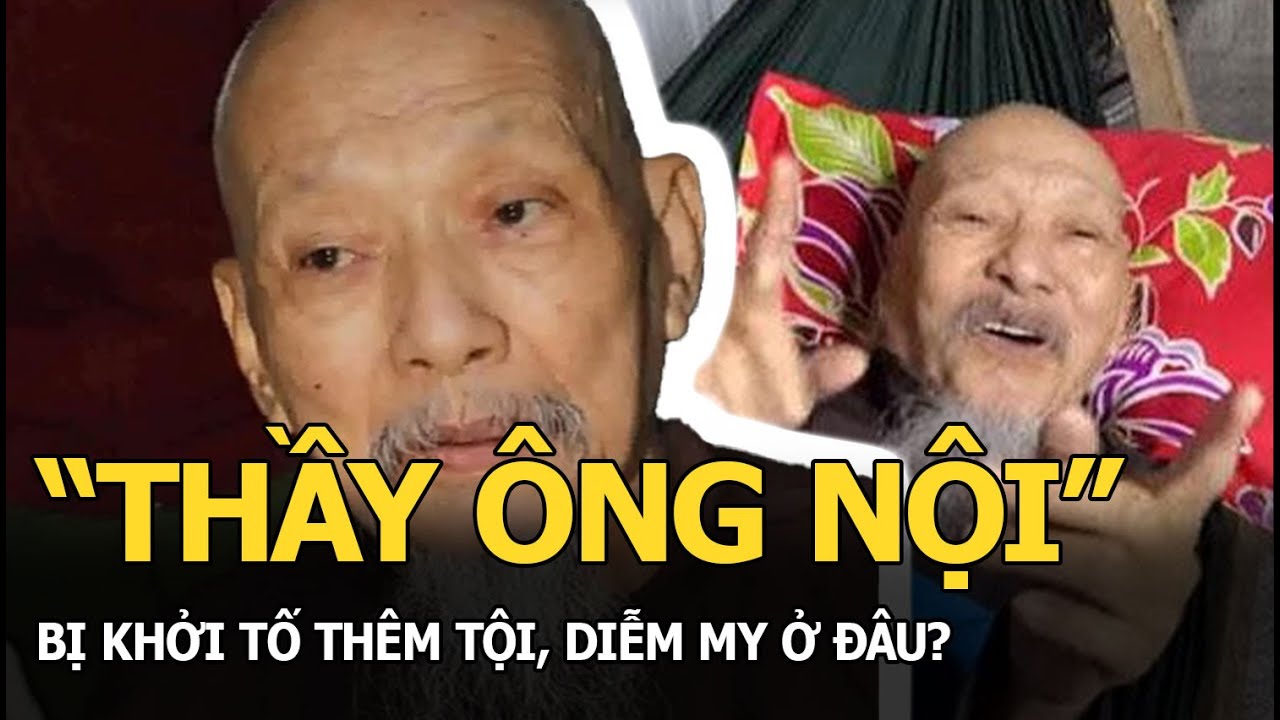 “Thầy ông nội” bị khởi tố thêm tội, Diễm My ở đâu?