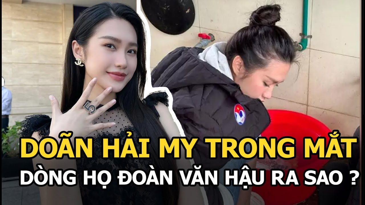 Doãn Hải My bị họ hàng nhà Đoàn Văn Hậu vạch trần tính cách, gái Hà Nội về quê thể hiện ra sao?