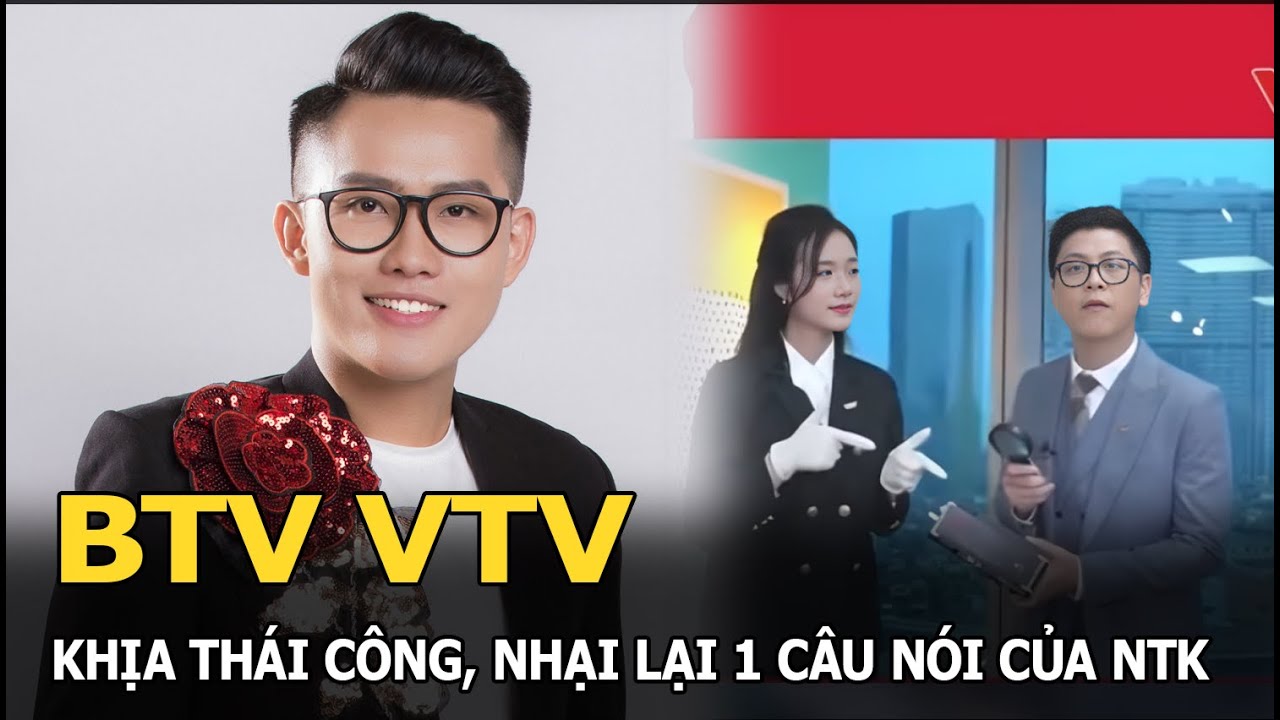 BTV VTV24 khịa Thái Công, nhại lại 1 câu nói NTK