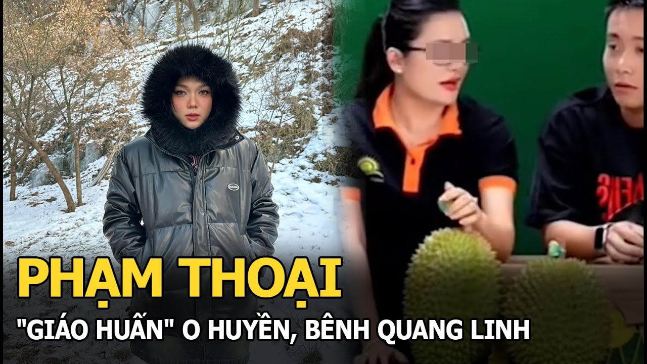 Phạm Thoại "giáo huấn" O Huyền, bênh Quang Linh