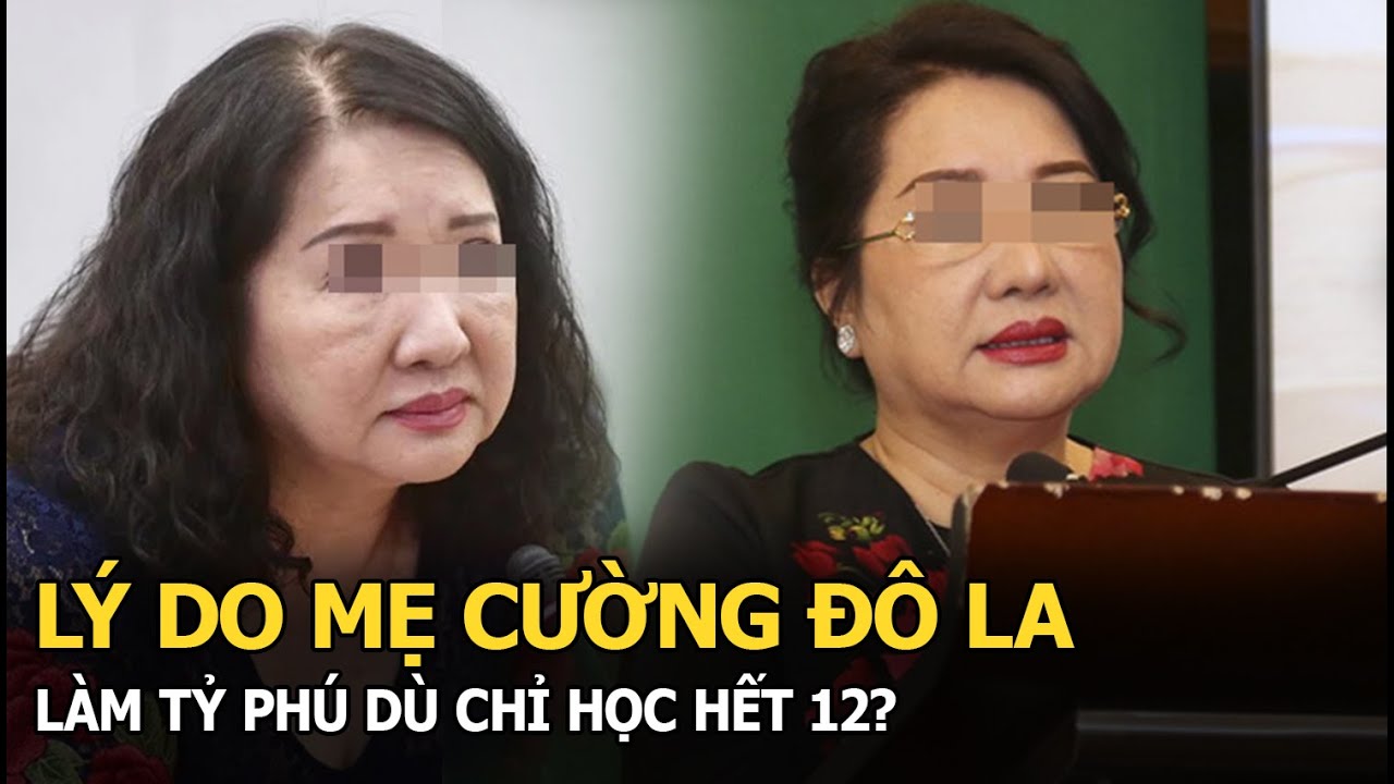 Lý do mẹ Cường Đô La làm tỷ phú dù chỉ học hết 12?