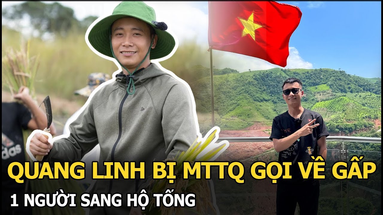 Quang Linh bị MTTQ gọi về gấp 1 người sang hộ tống