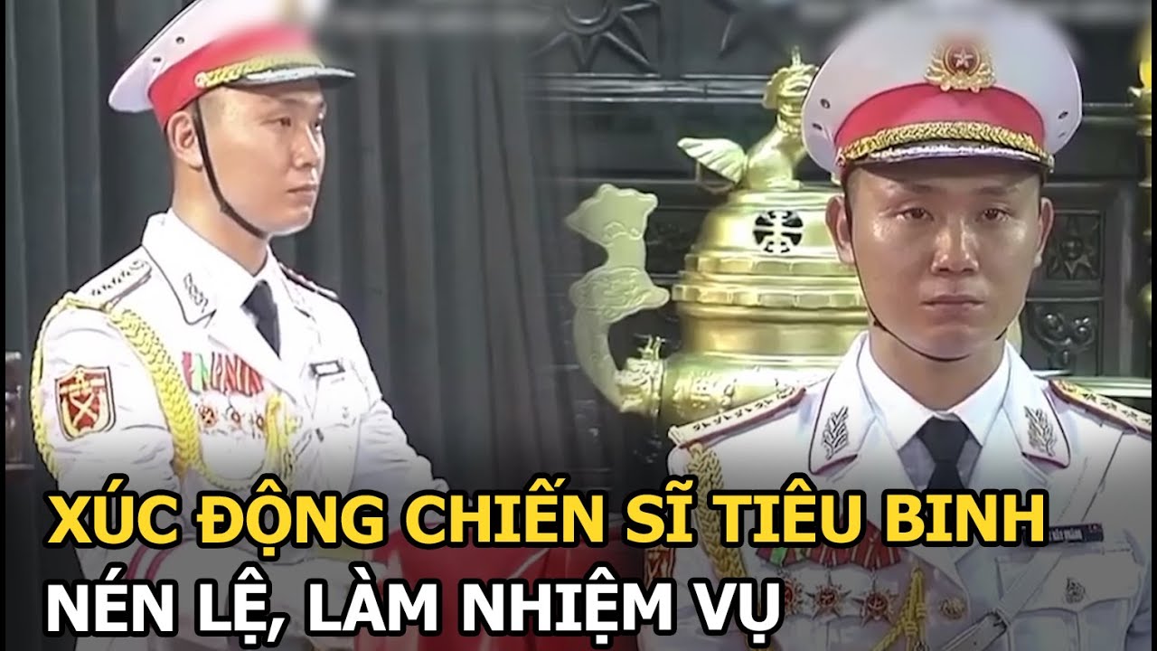 Xúc động chiến sĩ tiêu binh nén lệ, làm nhiệm vụ