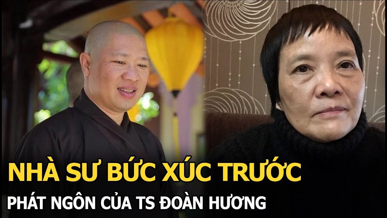 Nhà sư bức xúc trước phát ngôn của TS Đoàn Hương