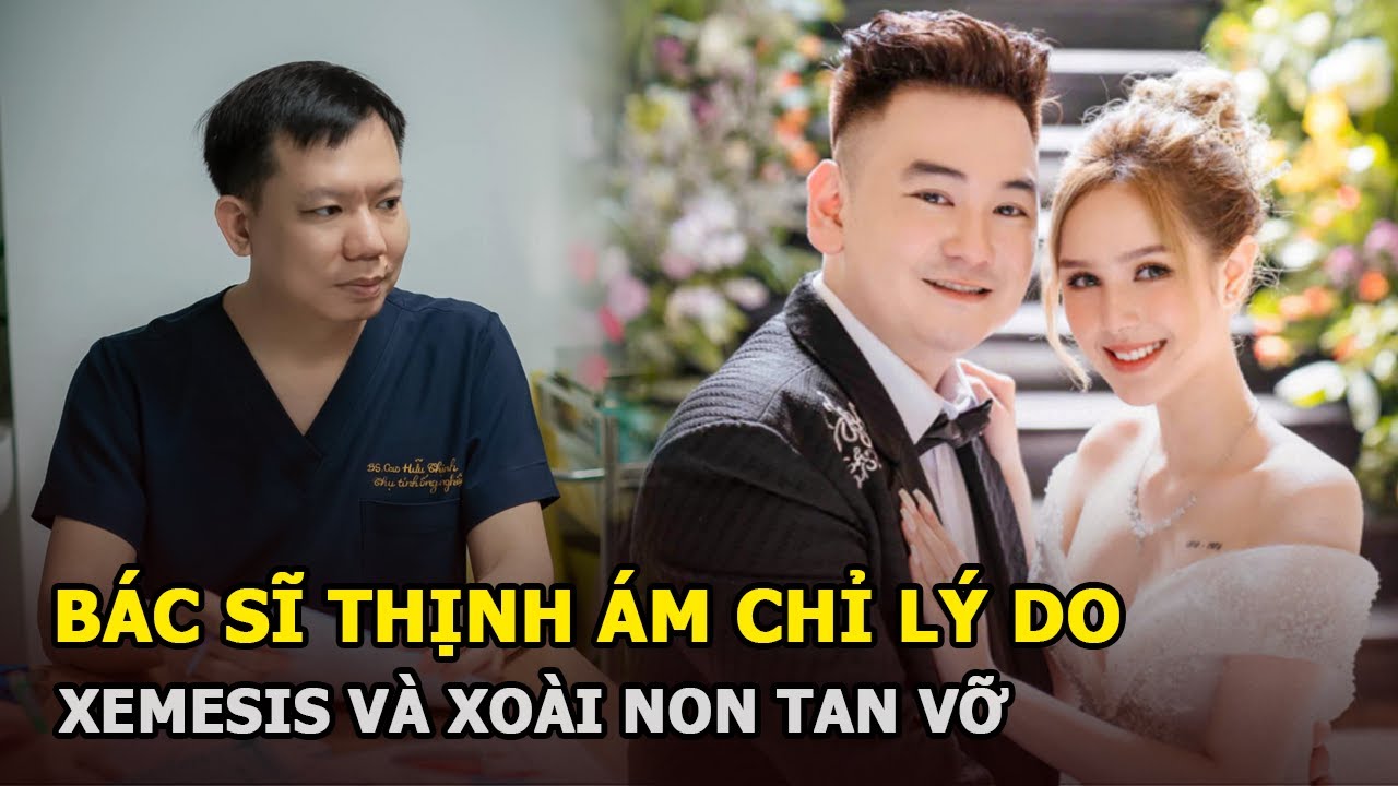 BS Thịnh ám chỉ lý do Xemesis và Xoài Non tan vỡ