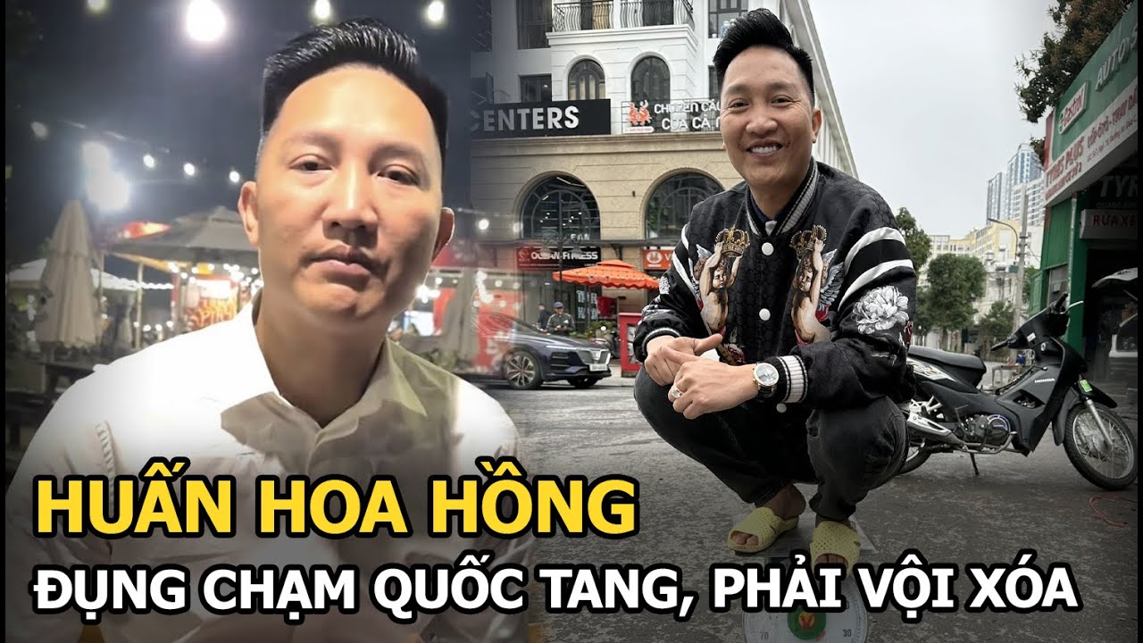 Huấn Hoa Hồng đụng chạm Quốc tang, phải vội xóa