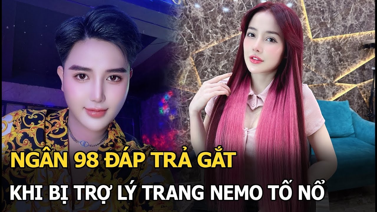 Ngân 98 đáp trả gắt khi bị trợ lý Trang Nemo tố nổ