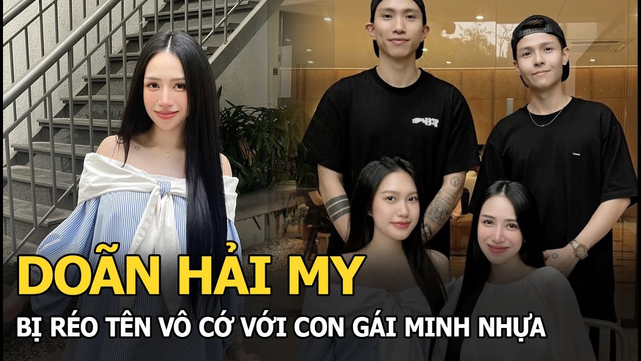 Doãn Hải My bị réo tên vô cớ với con gái Minh Nhựa