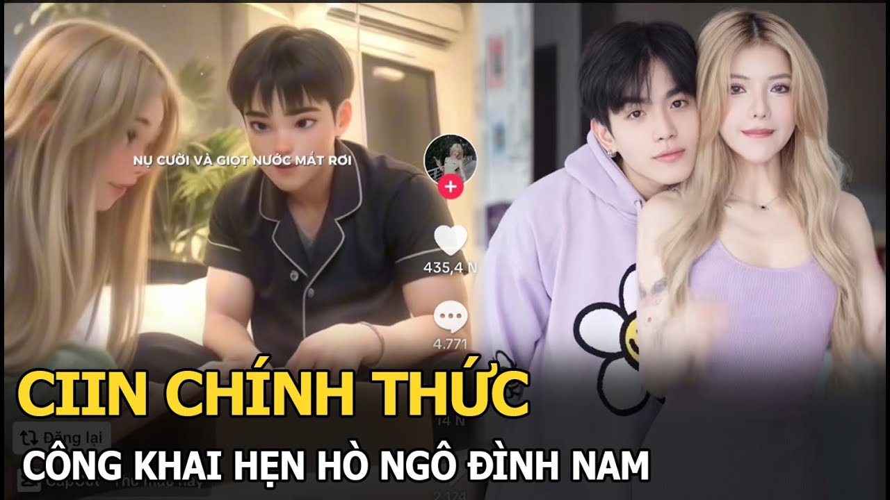 Ciin chính thức công khai hẹn hò Ngô Đình Nam