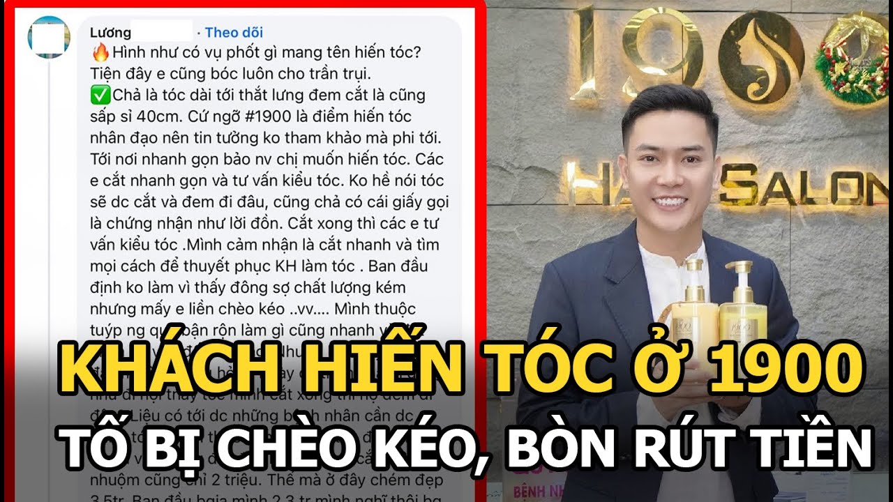 Khách hiến tóc ở 1900 tố bị chèo kéo, bòn rút tiền