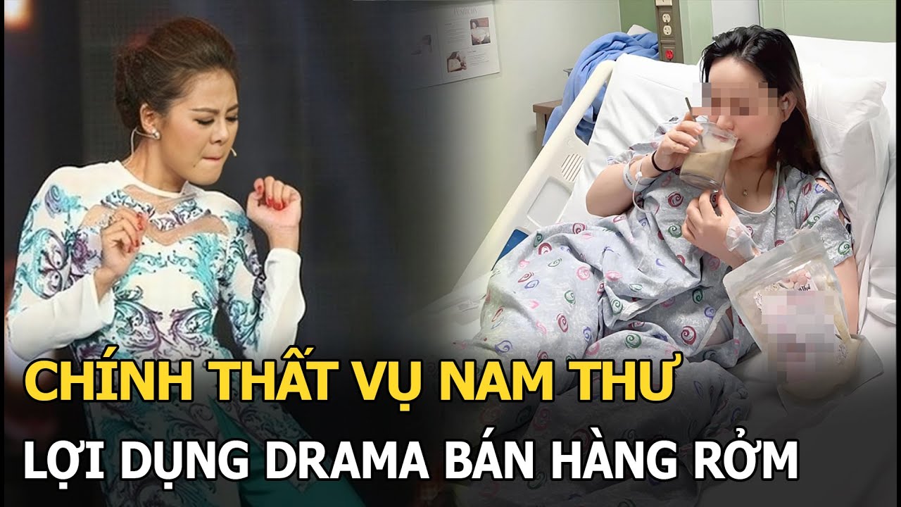 Chính thất vụ Nam Thư lợi dụng drama bán hàng rởm