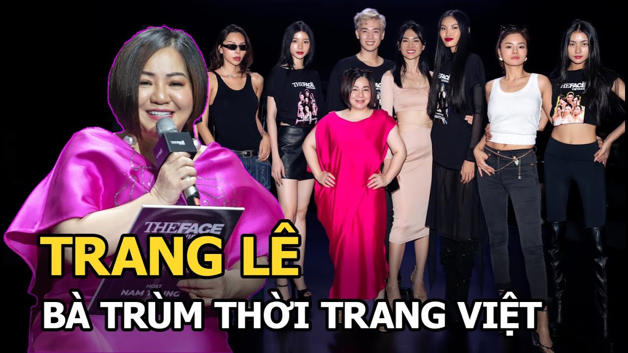 Trang Lê - Bà trùm thời trang đứng sau loạt show truyền hình thực tế đình đám