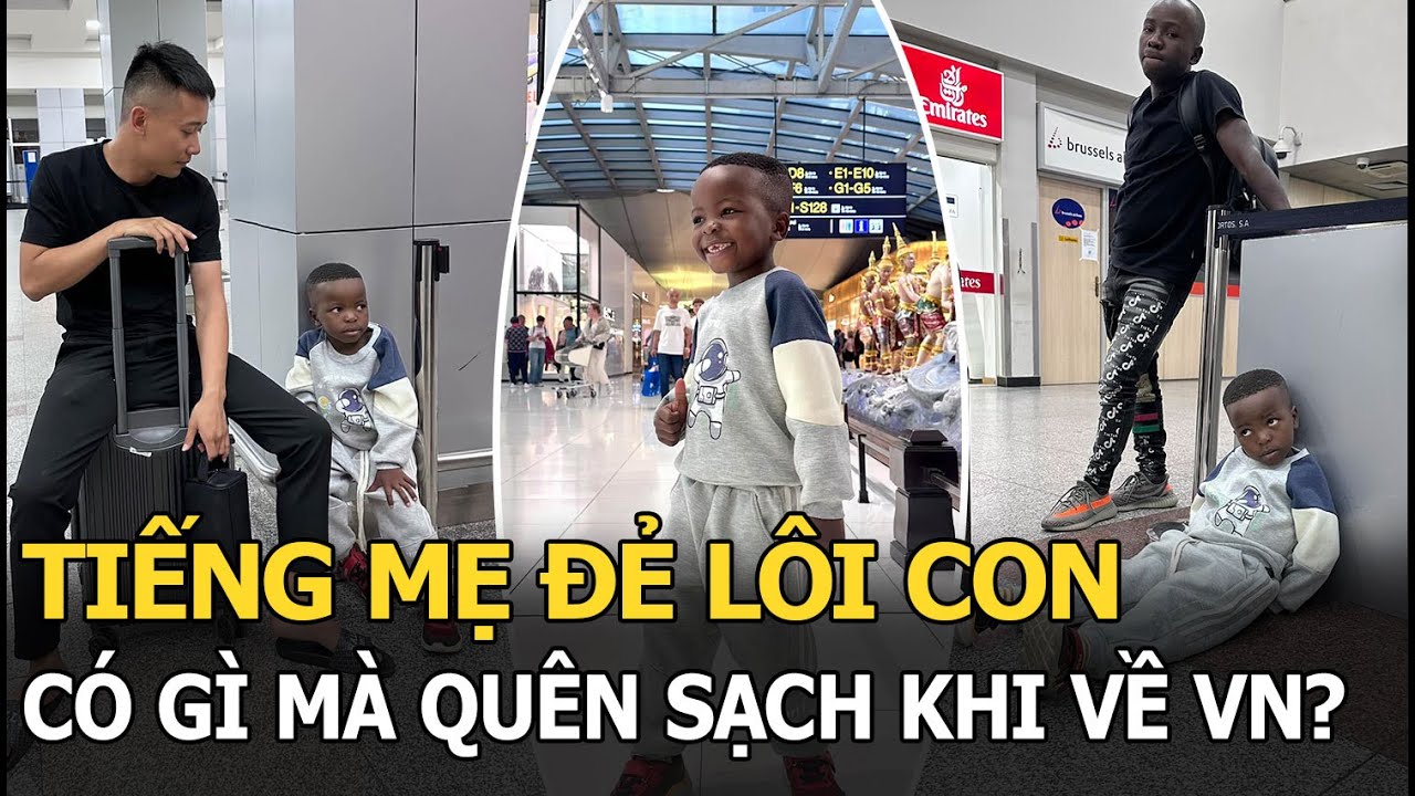 Tiếng mẹ đẻ Lôi Con, có gì mà quên sạch khi về VN?