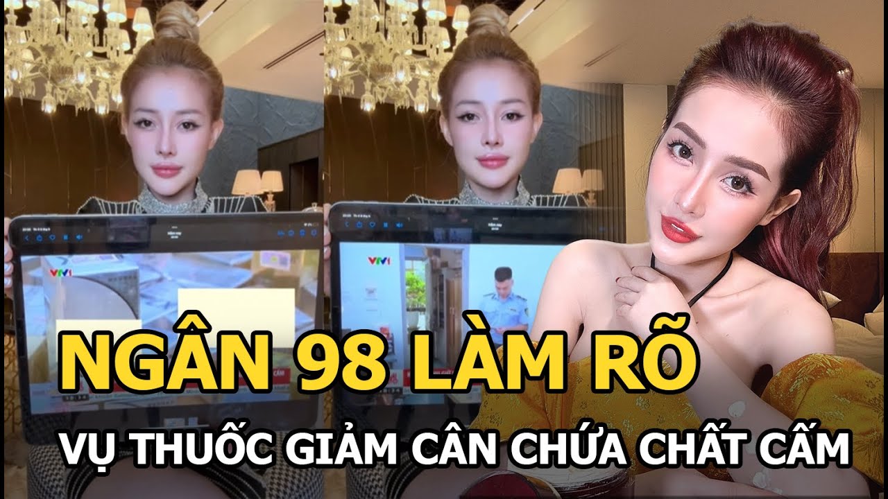 Ngân 98 làm rõ vụ bán thuốc giảm cân chứa chất cấm