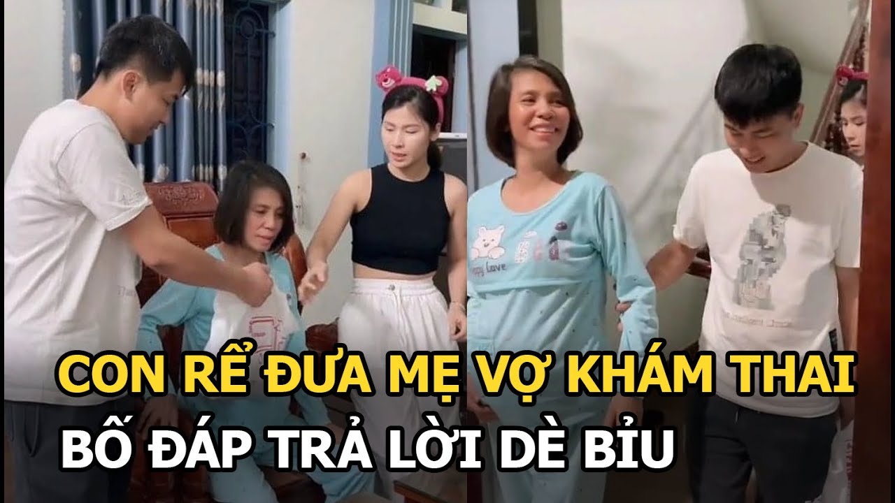 Con rể đưa mẹ vợ khám thai, bố đáp trả lời dẻ bỉu