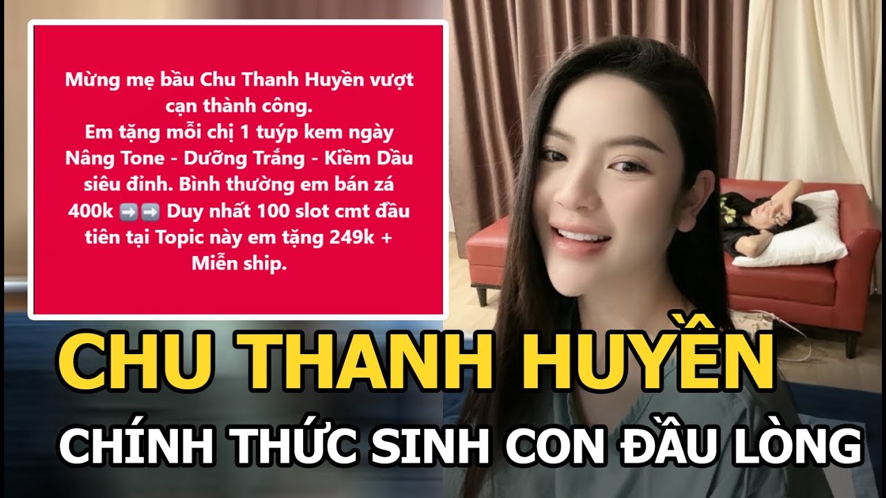 Chu Thanh Huyền chính thức sinh con đầu lòng