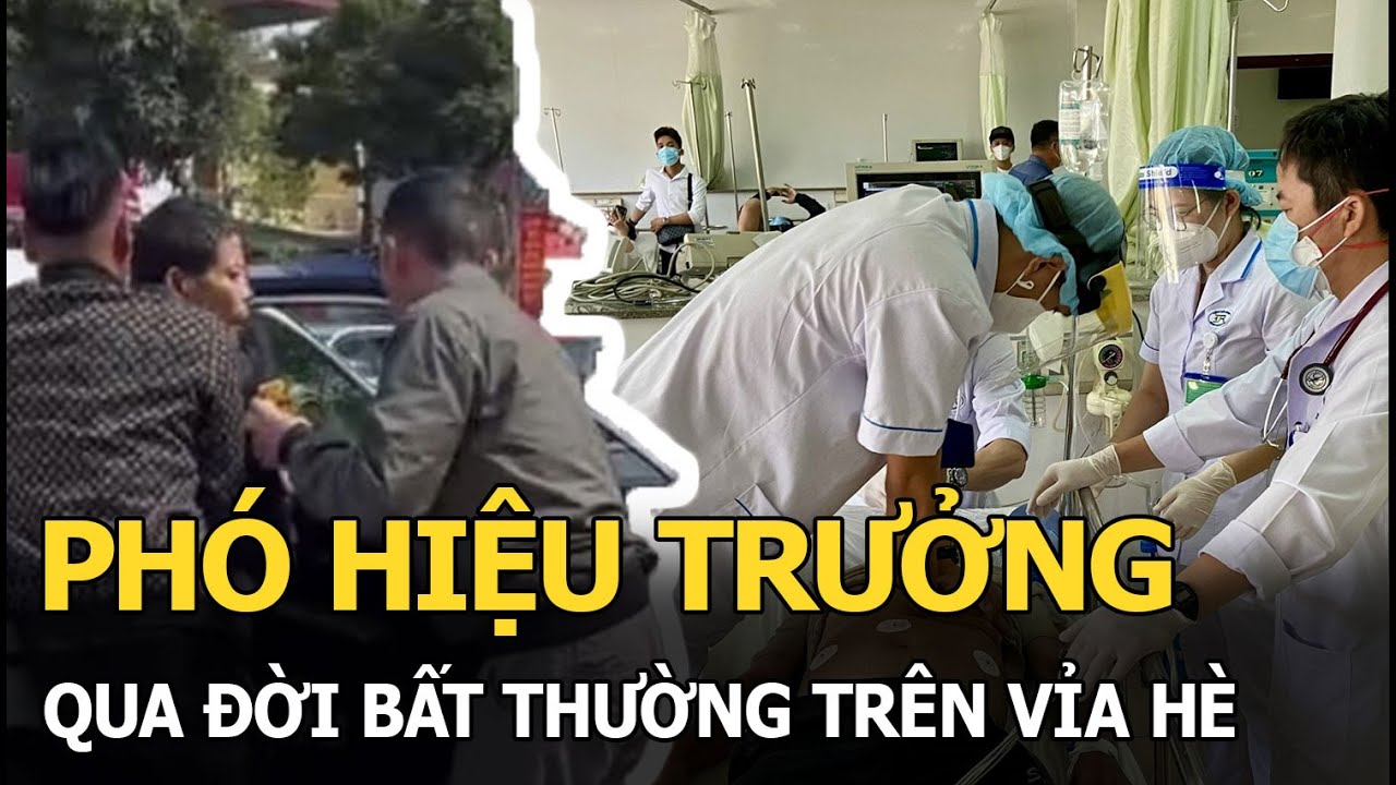 Phó hiệu trưởng qua đời bất thường trên vỉa hè