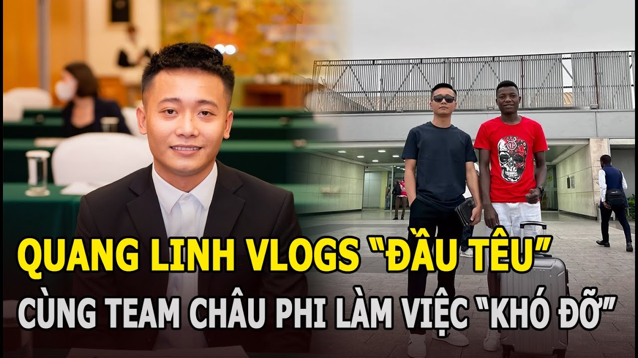 Quang Linh Vlogs “đầu têu” cùng team Châu Phi làm 1 việc “khó đỡ”, ai thấy cũng phải lắc đầu!