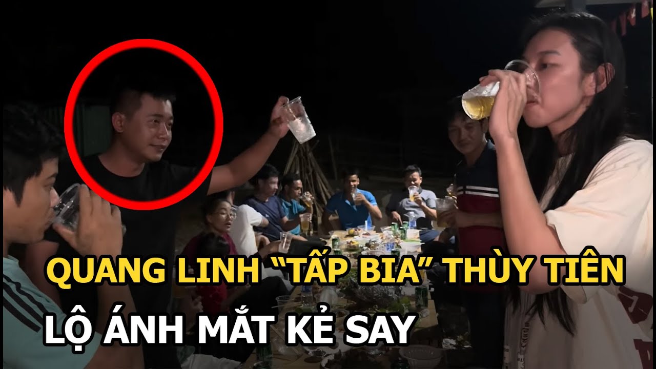 Quang Linh “tấp bia” Thuỳ Tiên, lộ ánh mắt kẻ say