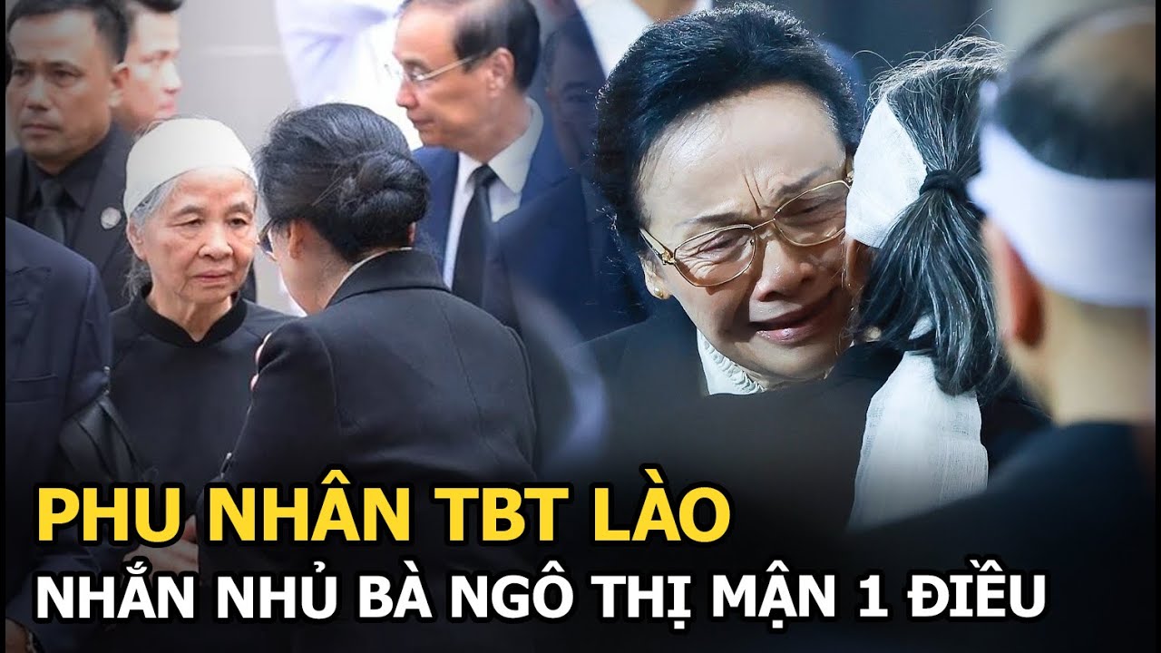 Phu nhân TBT Lào nhắn nhủ bà Ngô Thị Mận 1 điều