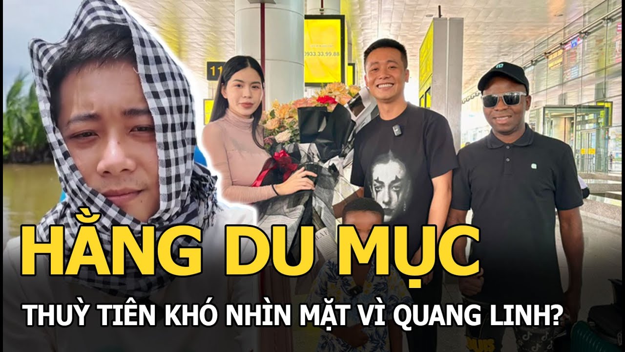 Hằng Du Mục, Thuỳ Tiên khó nhìn mặt vì Quang Linh?