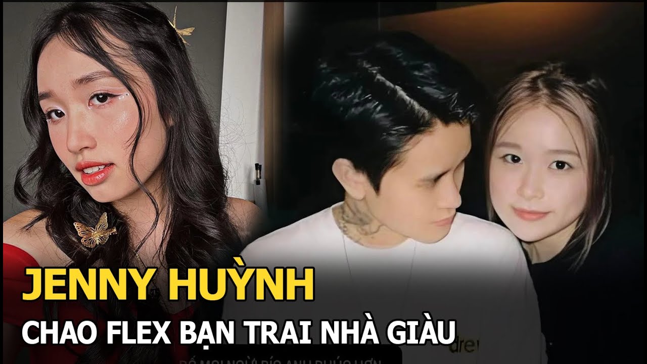 Jenny Huỳnh - Chao flex bạn trai: Nhiều tiền, có cách chiều người yêu khác nhau?