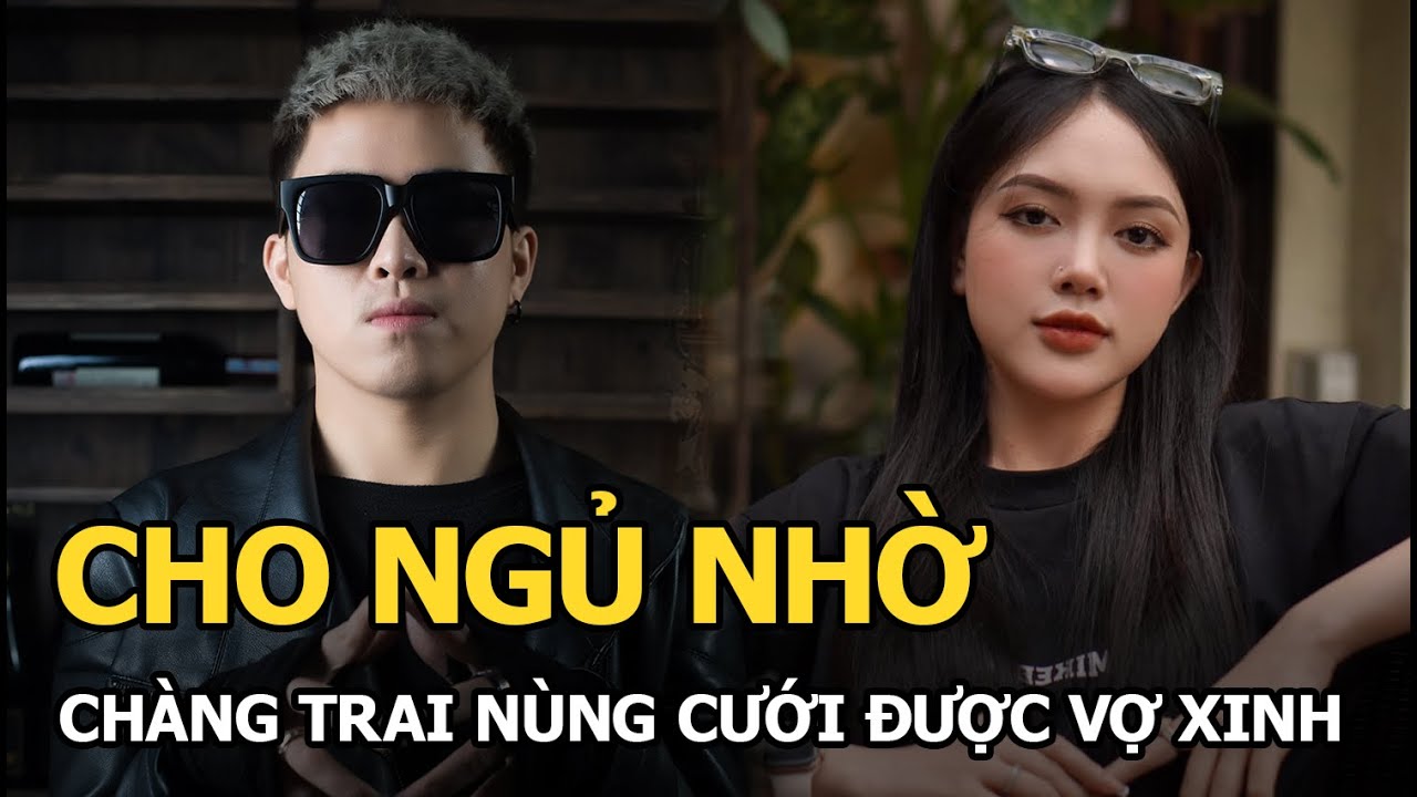 Cho ngủ nhờ, chàng trai Nùng cưới được vợ xinh