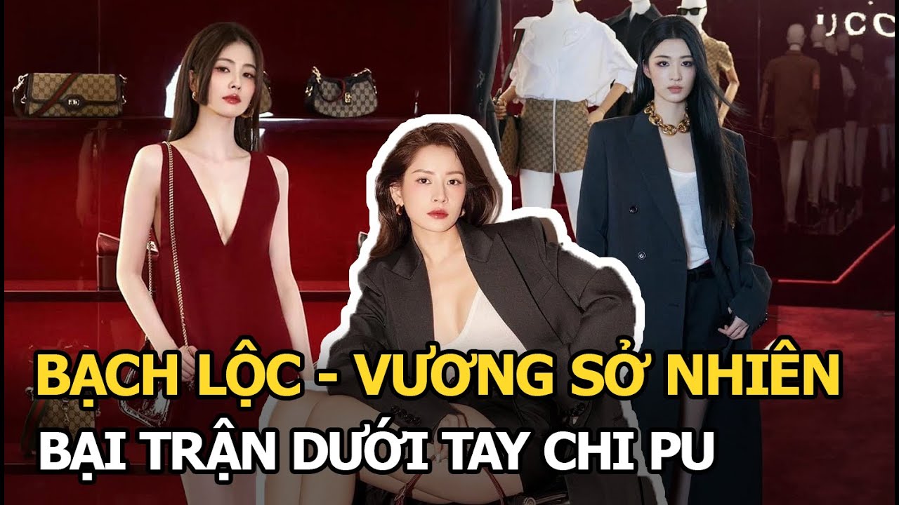 Bạch Lộc - Vương Sở Nhiên bại trận dưới tay Chi Pu