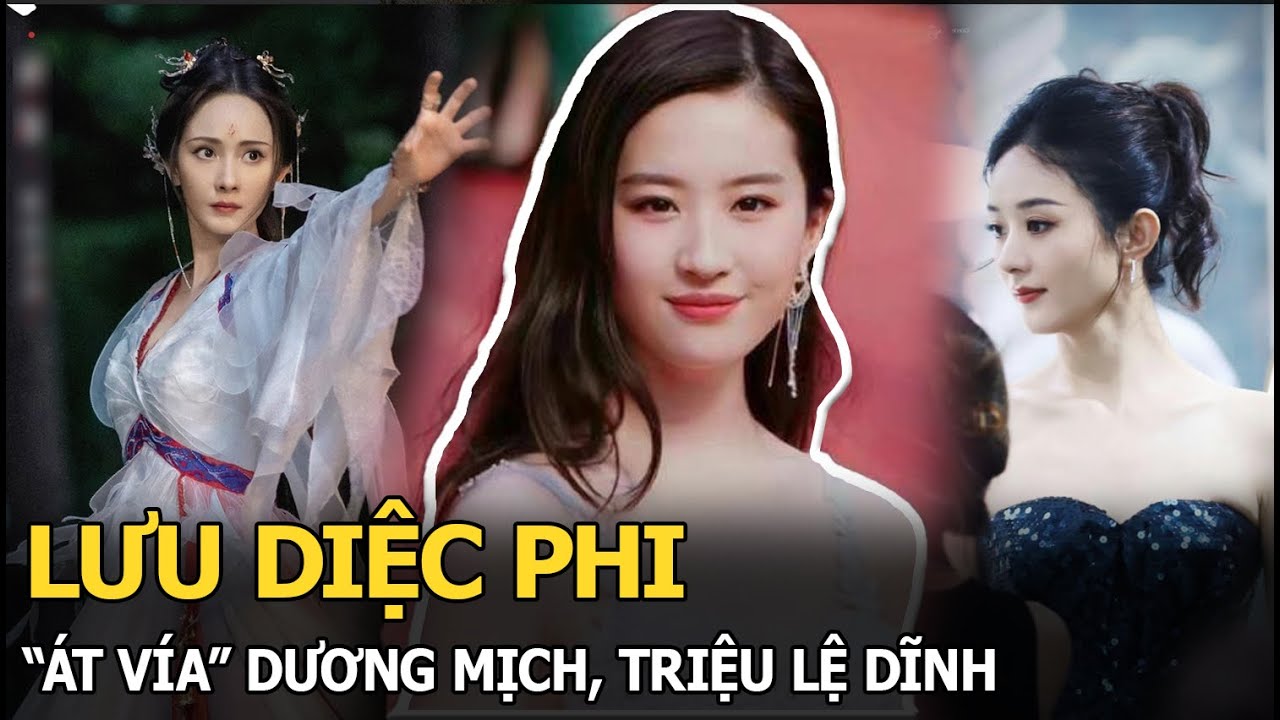 Lưu Diệc Phi “át vía” Dương Mịch, Triệu Lệ Dĩnh, đẳng cấp top đầu tiểu hoa 85 khó xô đổ nhờ 1 lý do