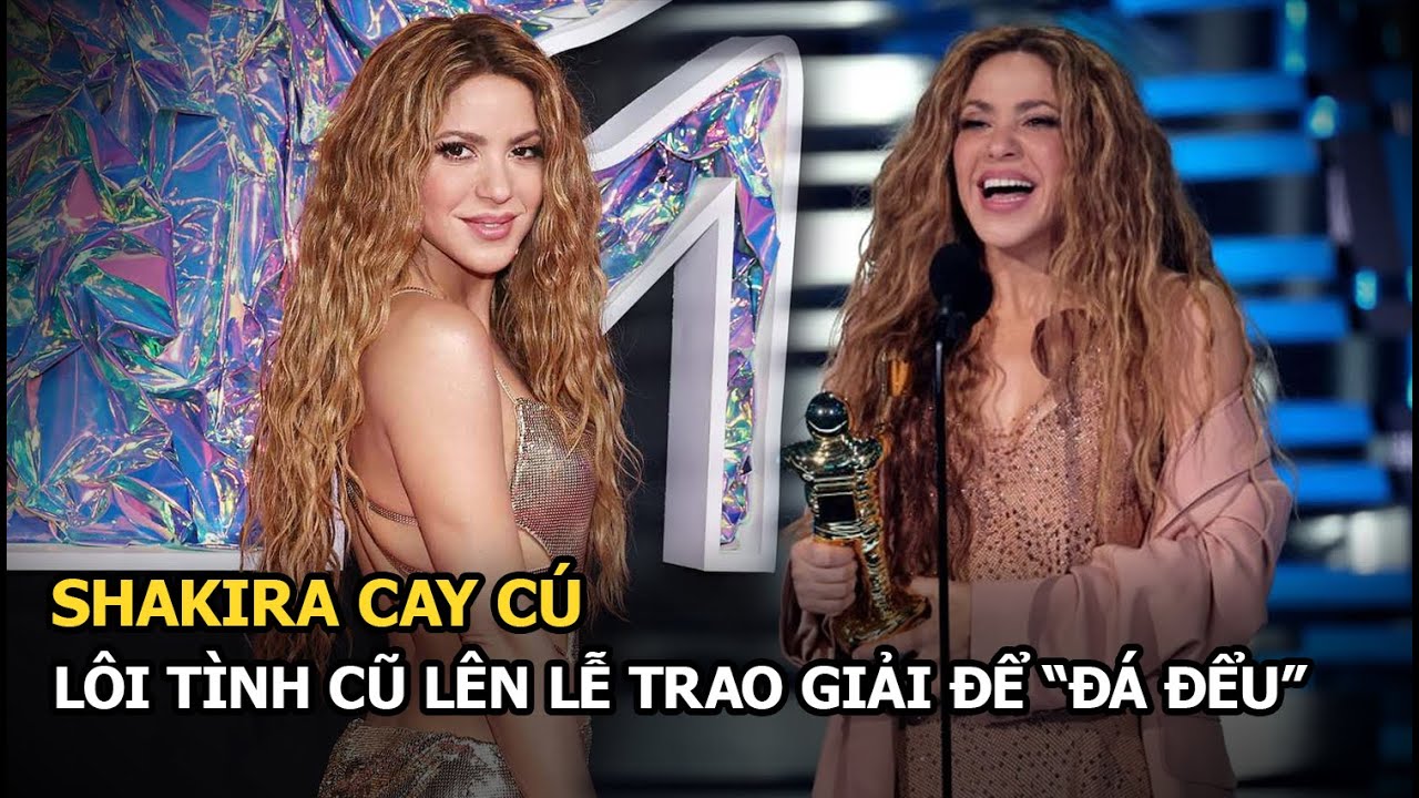 Shakira vẫn chưa hết “cay cú”, lôi thẳng tình cũ lên lễ trao giải để “đá đểu”, fan ngán ngẩm lắc đầu