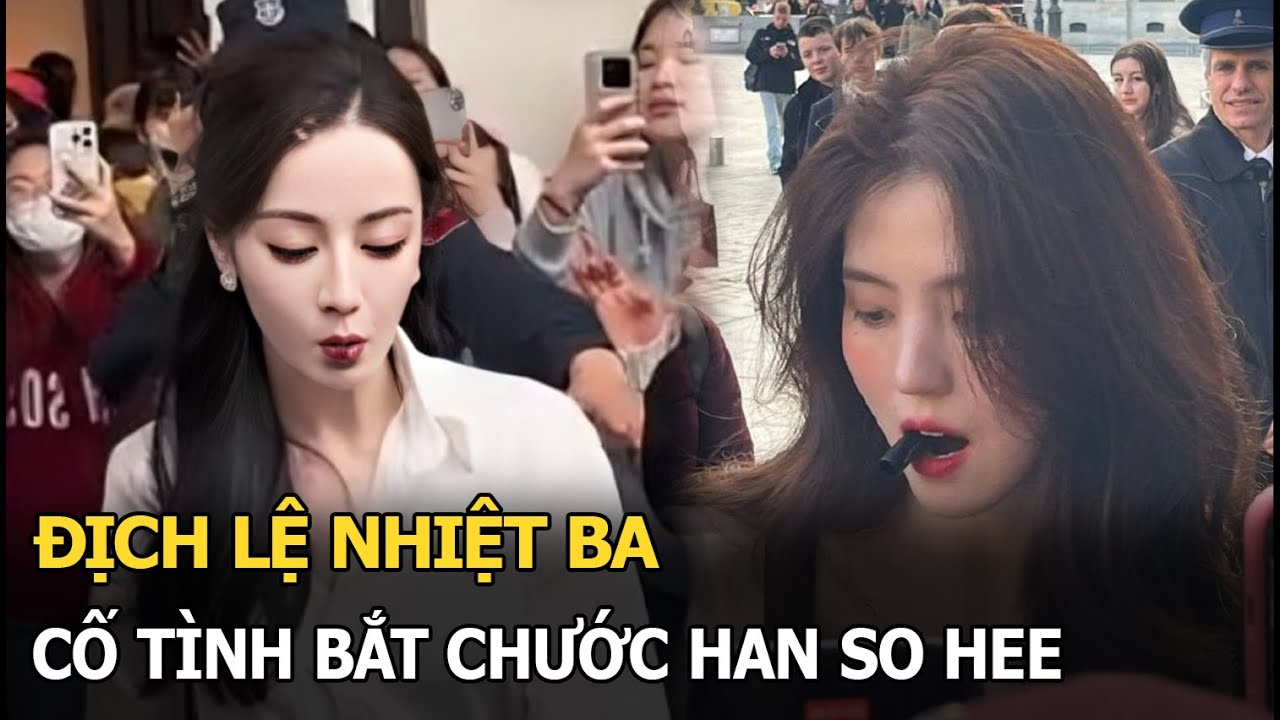 Địch Lệ Nhiệt Ba cố tình bắt chước Han Soo Hee