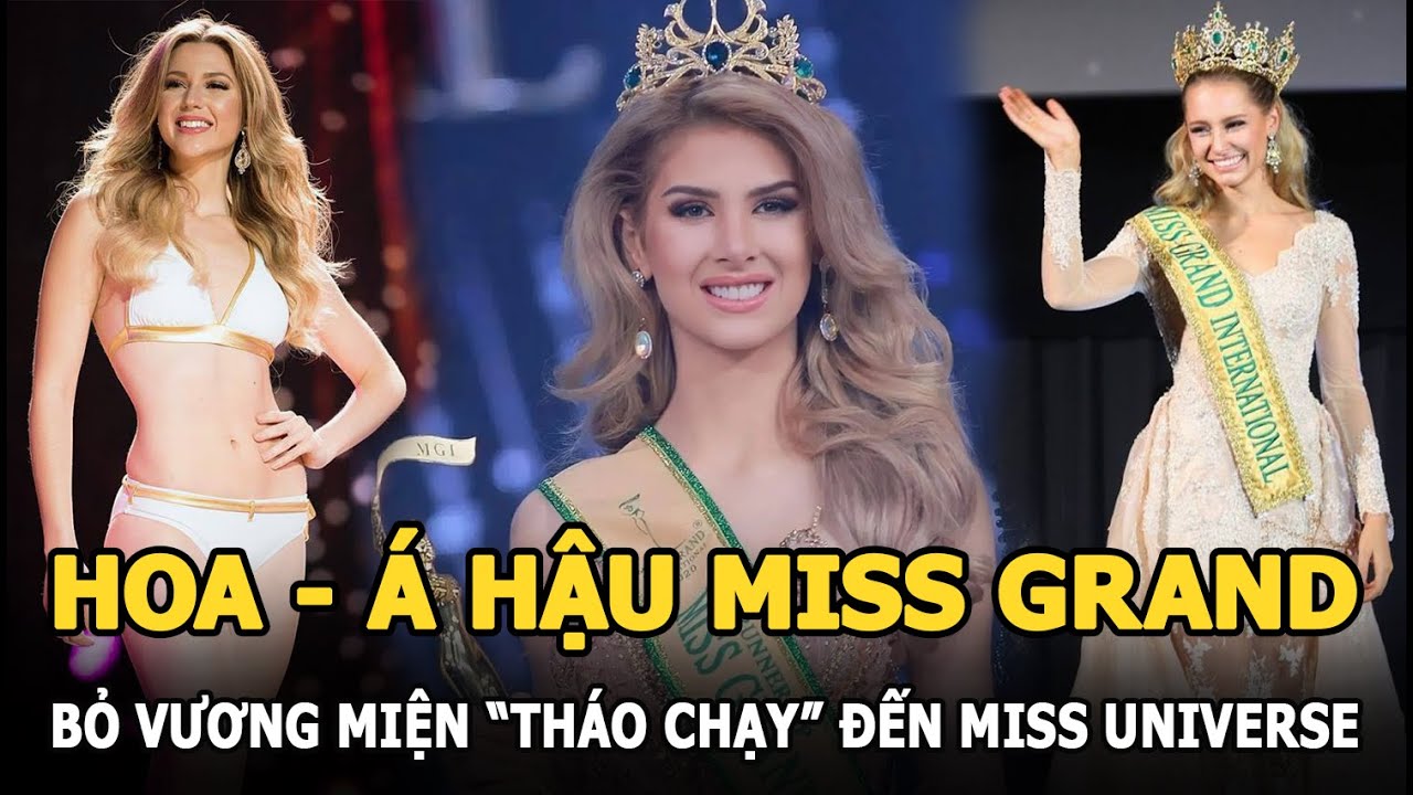 Hoa - Á hậu Miss Grand bỏ vương miện "tháo chạy" đến Miss Universe: Chuyện gì đây?