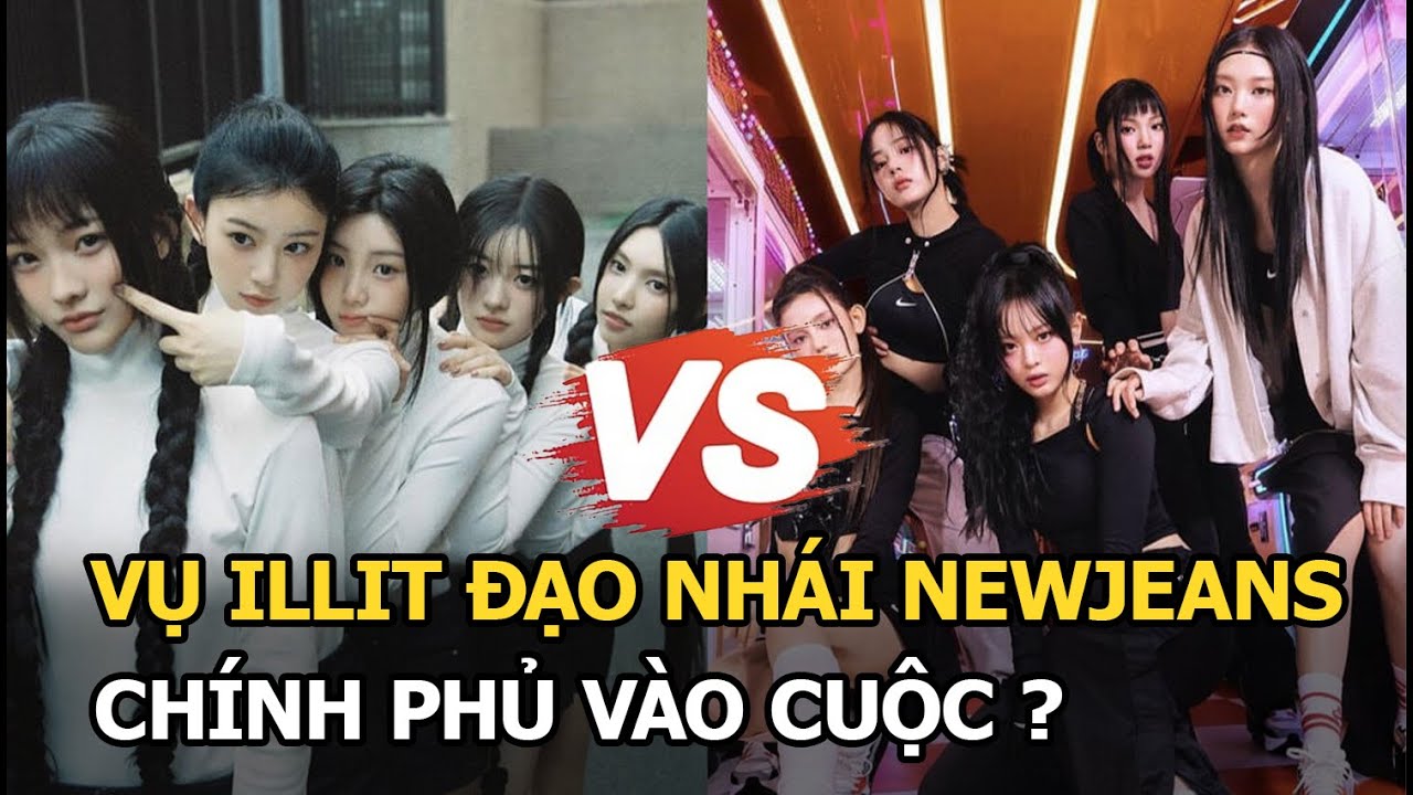 Vụ ILLIT đạo nhái NewJeans: Chính phủ vào cuộc?