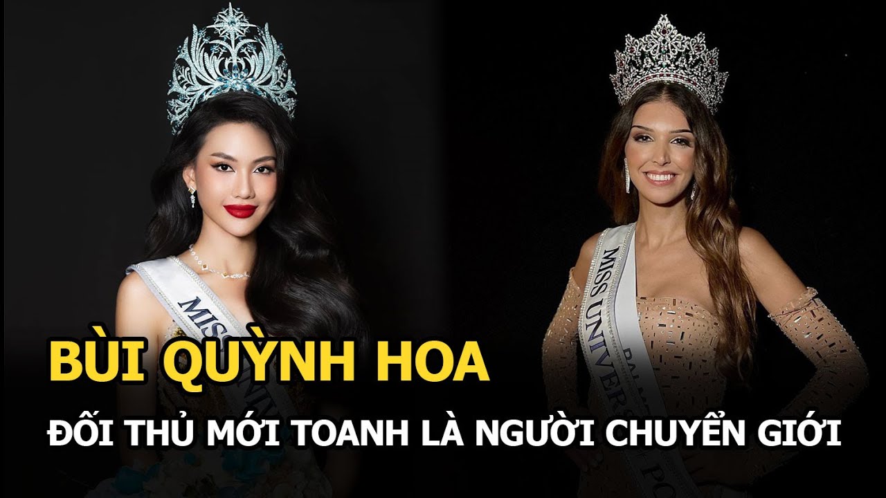 Miss Universe 2023: Đối thủ mới toanh của Bùi Quỳnh Hoa là người chuyển giới, vừa có sắc lại có tài