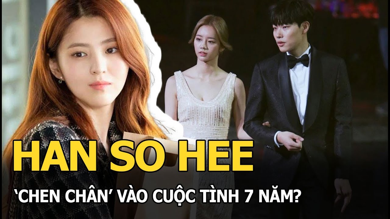 Han So Hee 'chen chân' vào cuộc tình 7 năm?