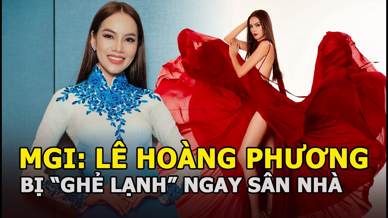 Miss Grand International: Lê Hoàng Phương bị “ghẻ lạnh” ngay sân nhà, BTC thẳng thắn từ chối giúp đỡ