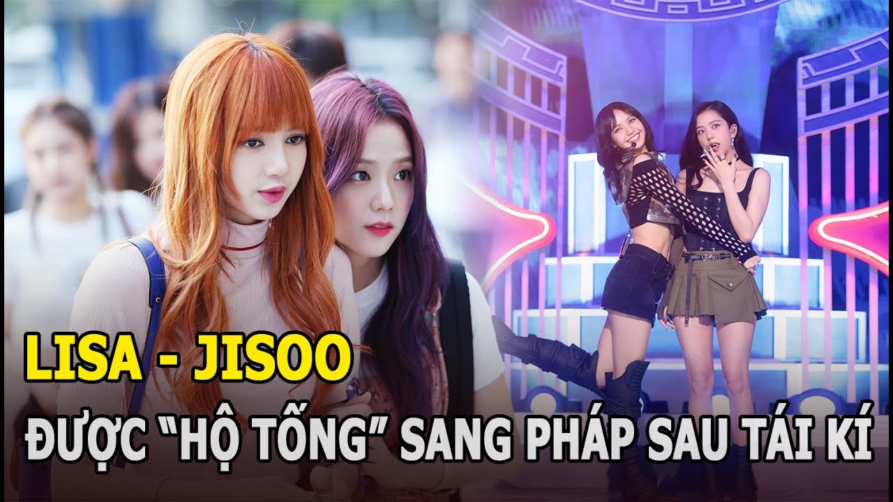 Lisa - Jisoo tung tăng trời Pháp sau thông tin tái ký hợp đồng, netizen phát hiện 1 điều khác thường